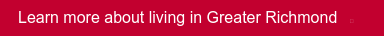 Learn more about living in Greater Richmond