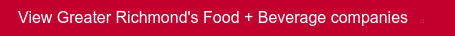 View Greater Richmond's Food + Beverage companies